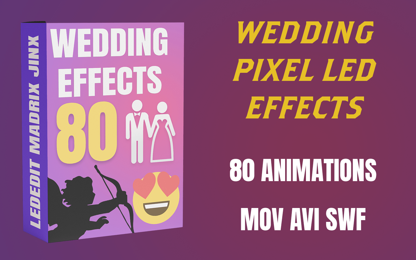 Wedding Pixel Led Effects + Love Flowers 80 Files!